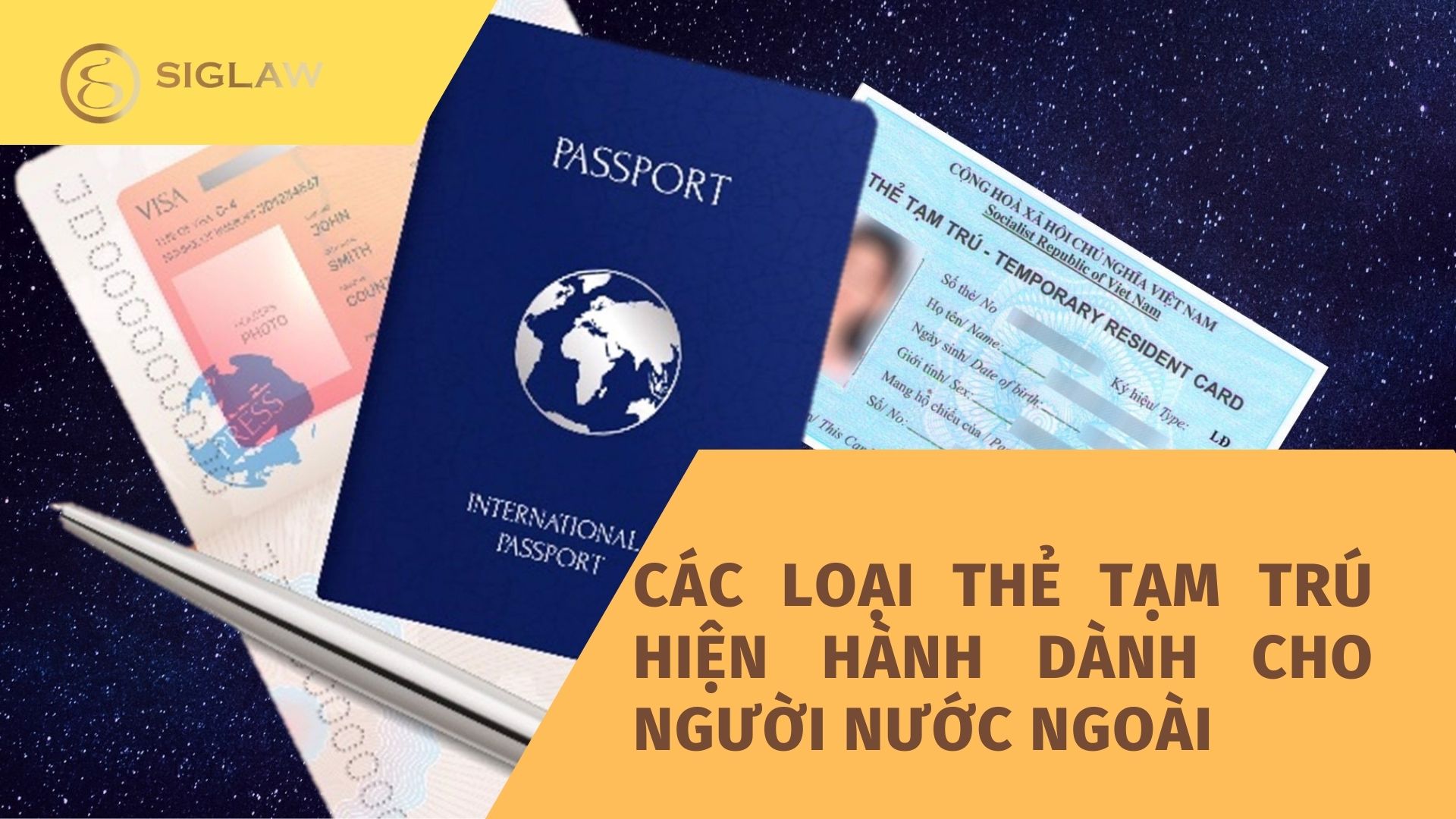 Các loại thẻ tạm trú hiện hành dành cho người nước ngoài tại Việt Nam