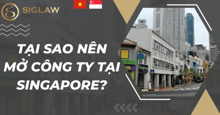 Tại sao nên mở công ty tại Singapore?